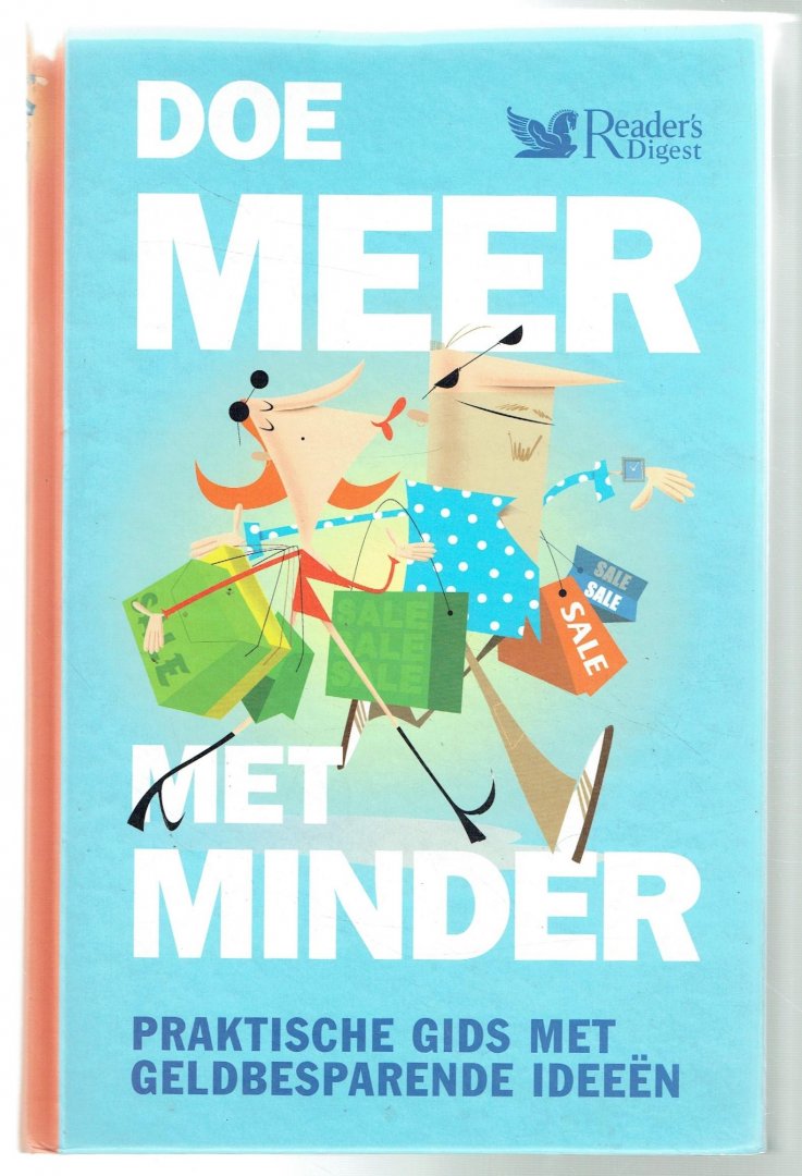 Graaff, Ans van der (red. Nederlandse editie) - Doe meer met minder / praktische gids met geldbesparende ideeën