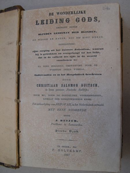 Duitsch, Christiaan Salomon / Newton, Johan - De wonderlijke leiding Gods omtrent eenen blinden leidsman der blinden, op wegen en paden, die hij niet kende (...)
