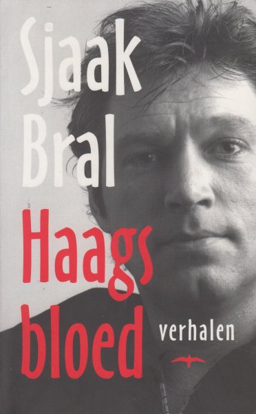 Bral (pseudoniem van Marcel van der Heijden (Den Haag, 11 november 1963), Sjaak - Haags bloed - verhalen - In 'Haags bloed', schrijft Sjaak Bral voor het eerst over zichzelf en zijn moederstad Den Haag. Verhalen, portretten en levensechte dialogen uit de Haagse volkswijken, snackbars, taxi's en café's, vol groot en klein geluk.