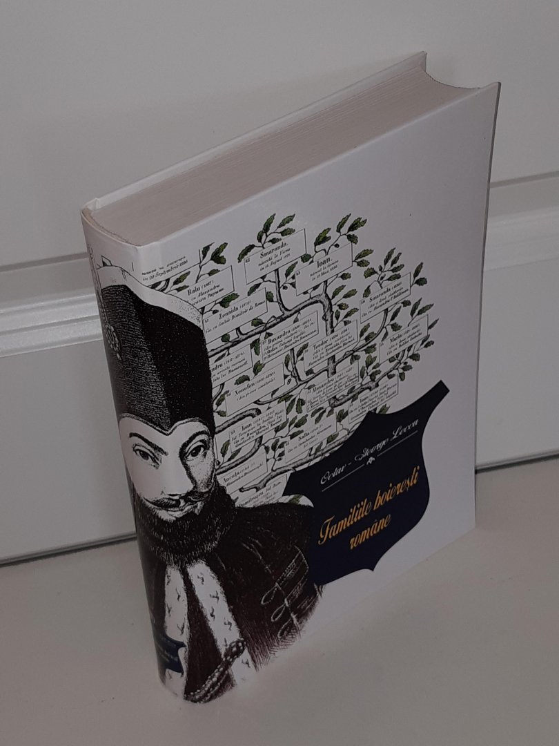 Lecca, Octav-George - Familiile boierești române - Istorie și genealogie. (după izvoare autentice). Cu adnotari, completari si desene de Mateiu Caragiale