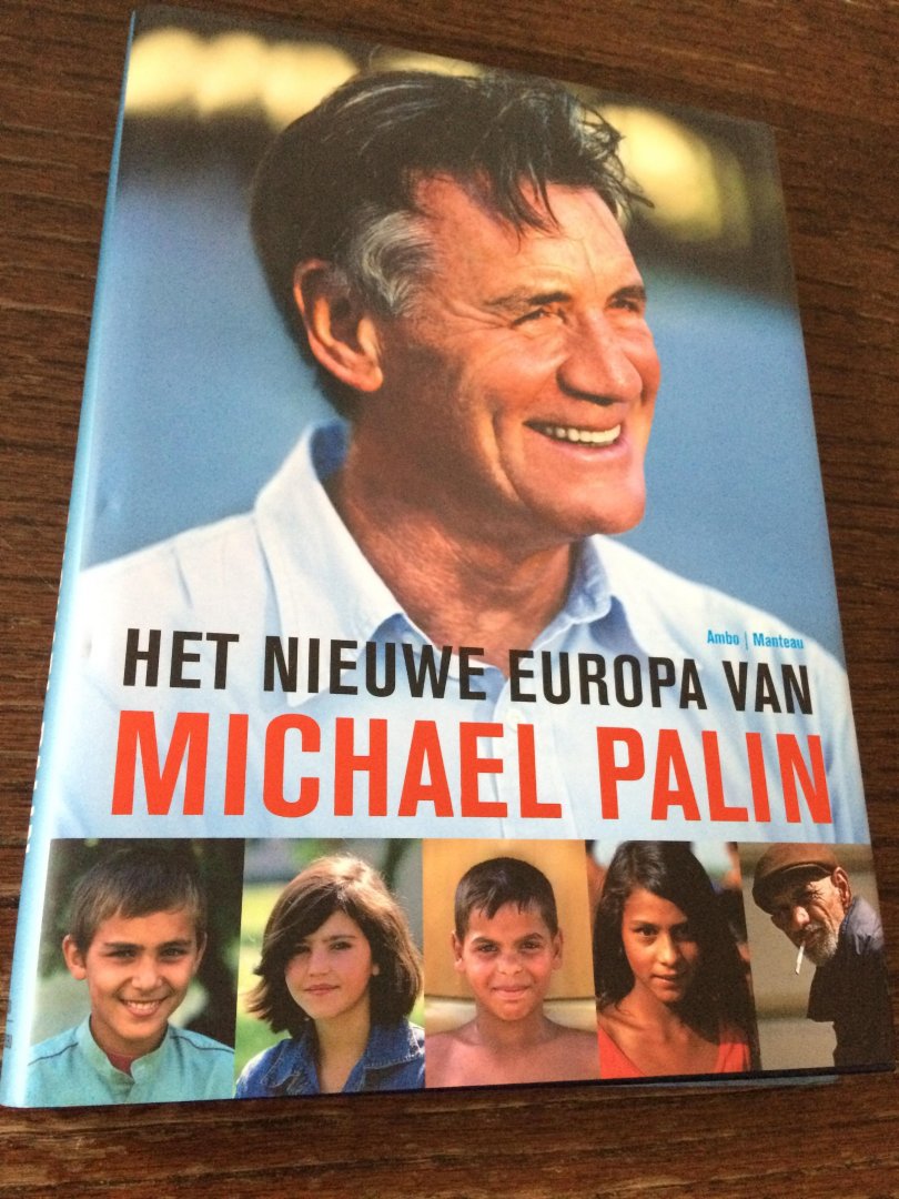Palin, M. - Het nieuwe Europa van Michael Palin