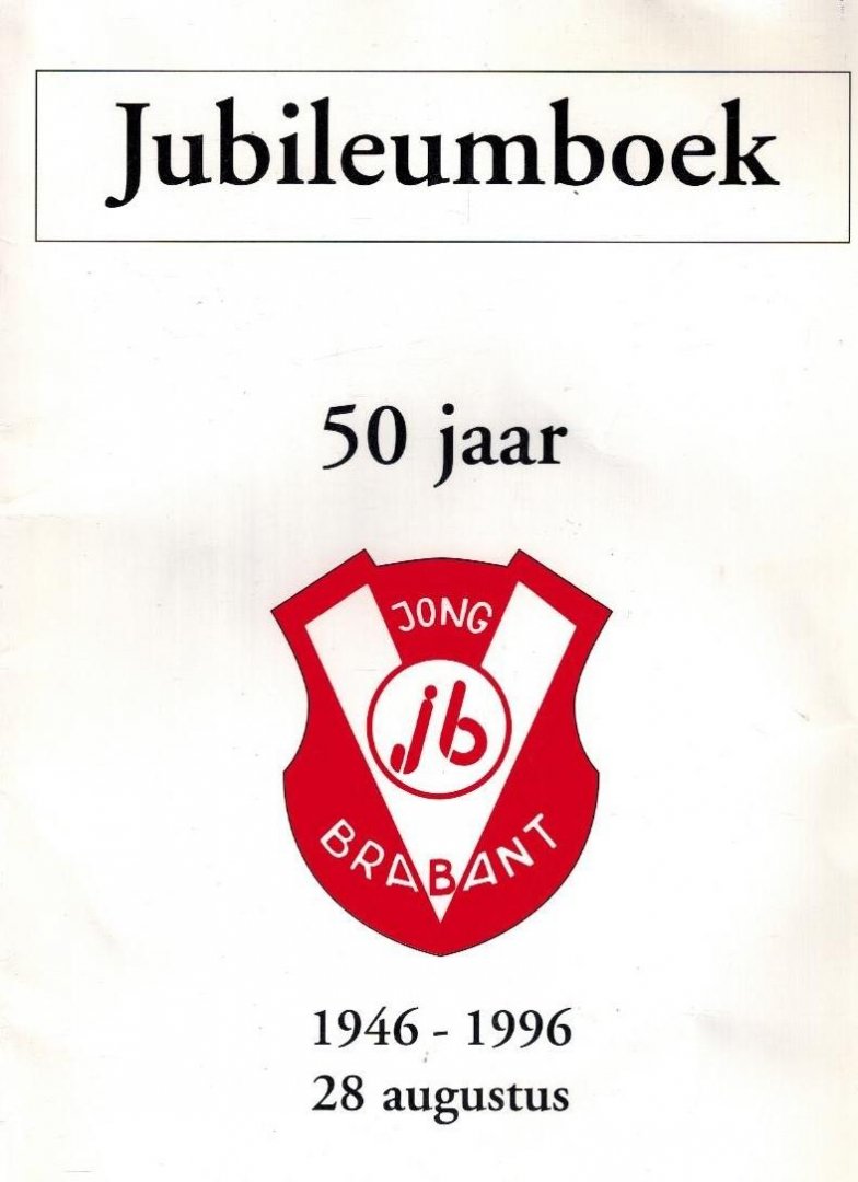 Wubben, Frans - Jubileumboek 50 jaar Jong Brabant -1946-1996
