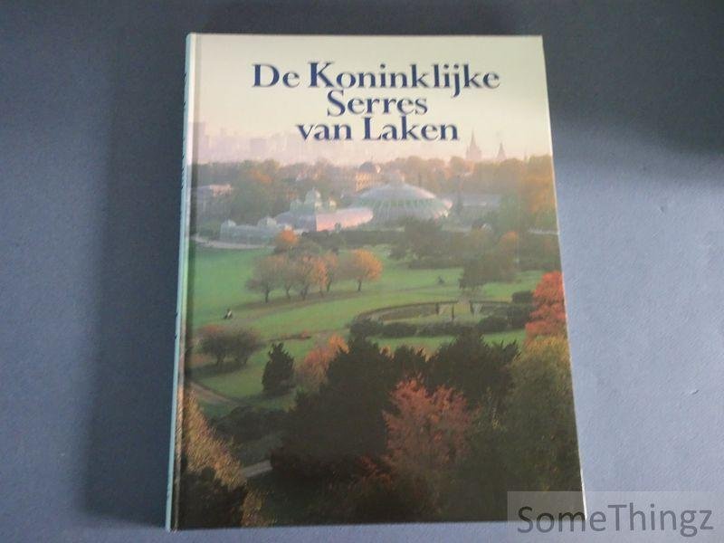 Goedleven, Edgard. - De Koninklijke Serres van Laken.