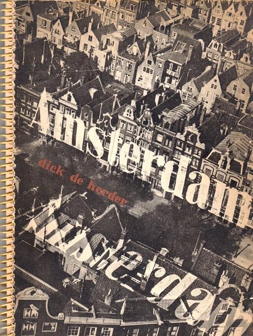 Herder, Dick de - Amsterdam 68 forografische impressies - 68 photographic impressions.