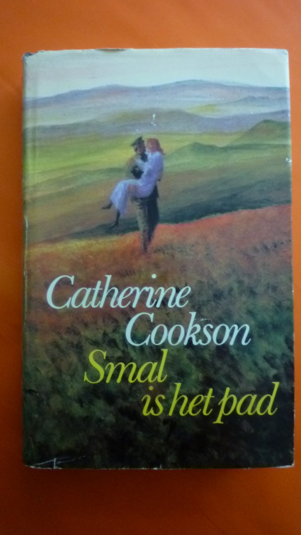 Catherine Cookson - Smal is het pad