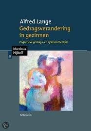 Lange, Alfred - Gedragsverandering in gezinnen. Cognitieve gedrags- en systeemtherapie