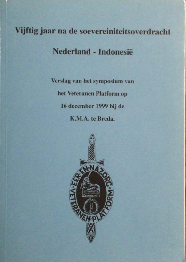  - Vijftig jaar na de soevereiniteitsoverdracht Nederland-Indonesië