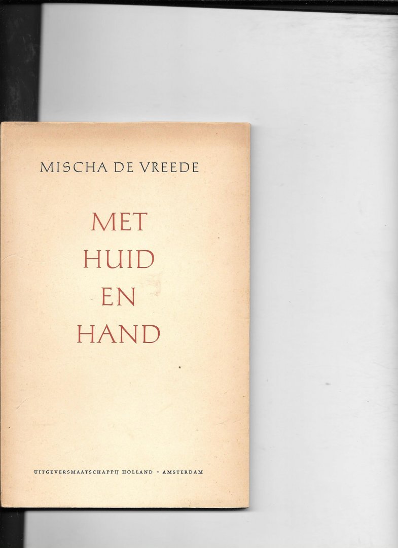 Vreede, Mischa - Met Huid en Hand