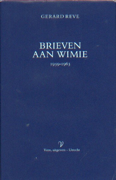 Reve, Gerard - Brieven aan Wimie 1959-1963.