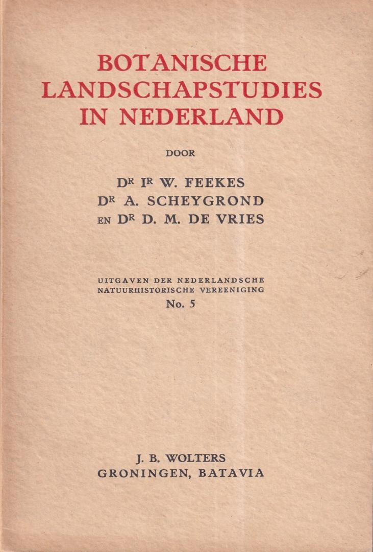 Feekes, W. | Scheygrond, A. | Vries, D.M. de - Botanische landschapstudies in Nederland: (Uitgaven der Nederlandsche Natuurhistorische Vereeniging. No. 5)