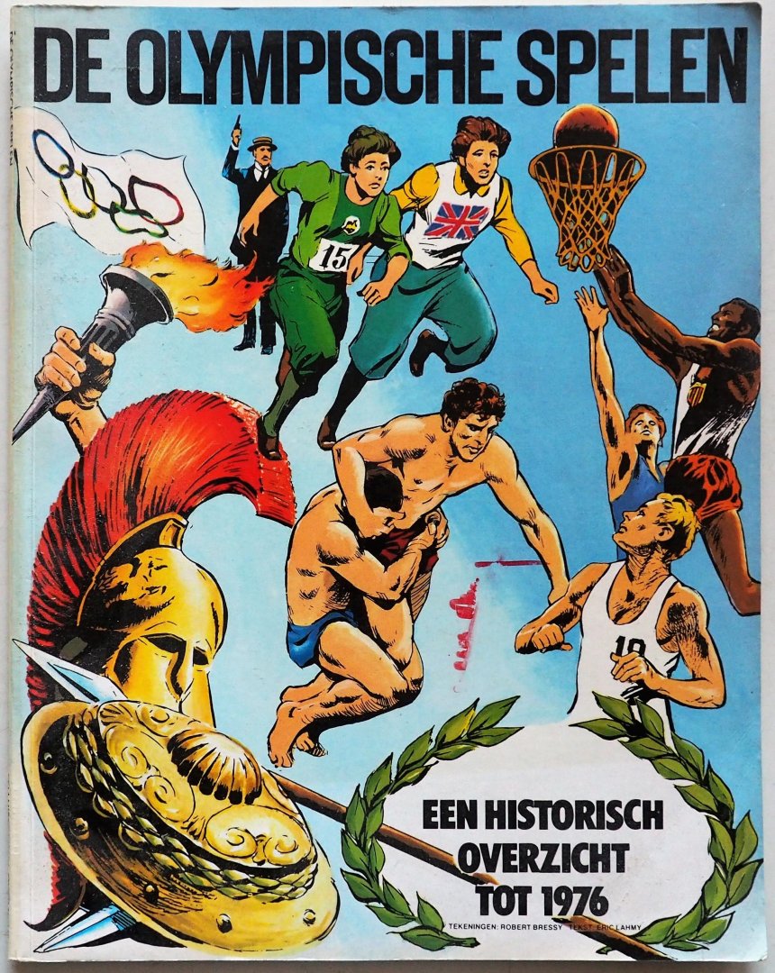 Lahmy Eric, ill. Bressy Robert - De Olympische Spelen Een historisch overzicht tot 1978 in stripvorm