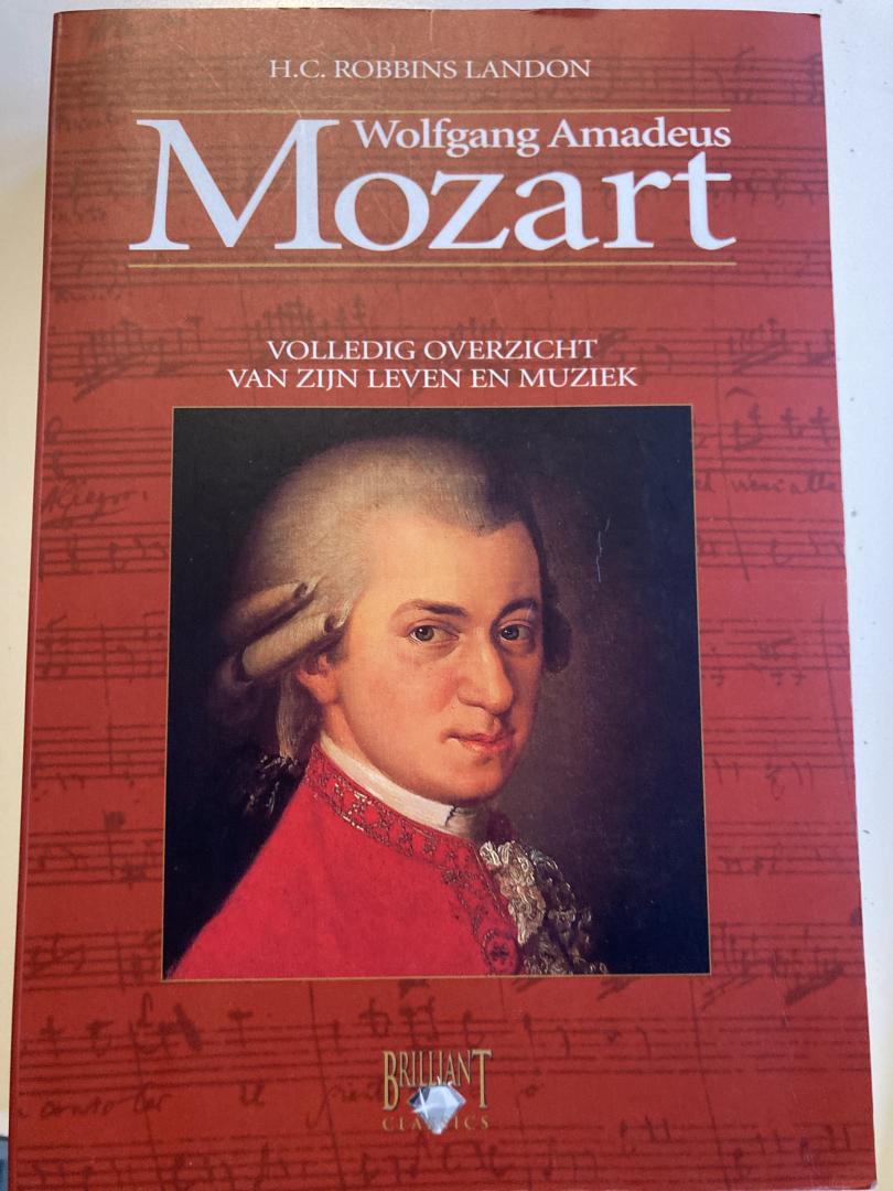H. C. Robbins Landon - Wolfgang Amadeus Mozart : volledig overzicht van leven en muziek