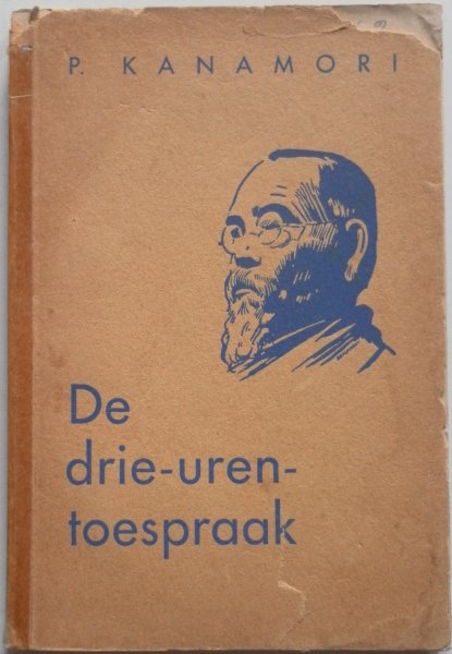 Kanamori Paul, voorwoord Baron van Asbeck W A - De drie uren toespraak over God zonde en verlossing