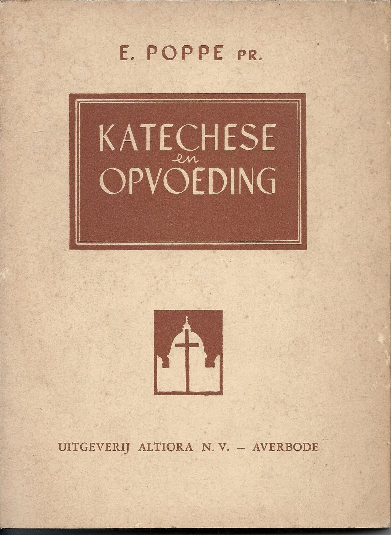Poppe pr., E. - Kathechese en Opvoeding