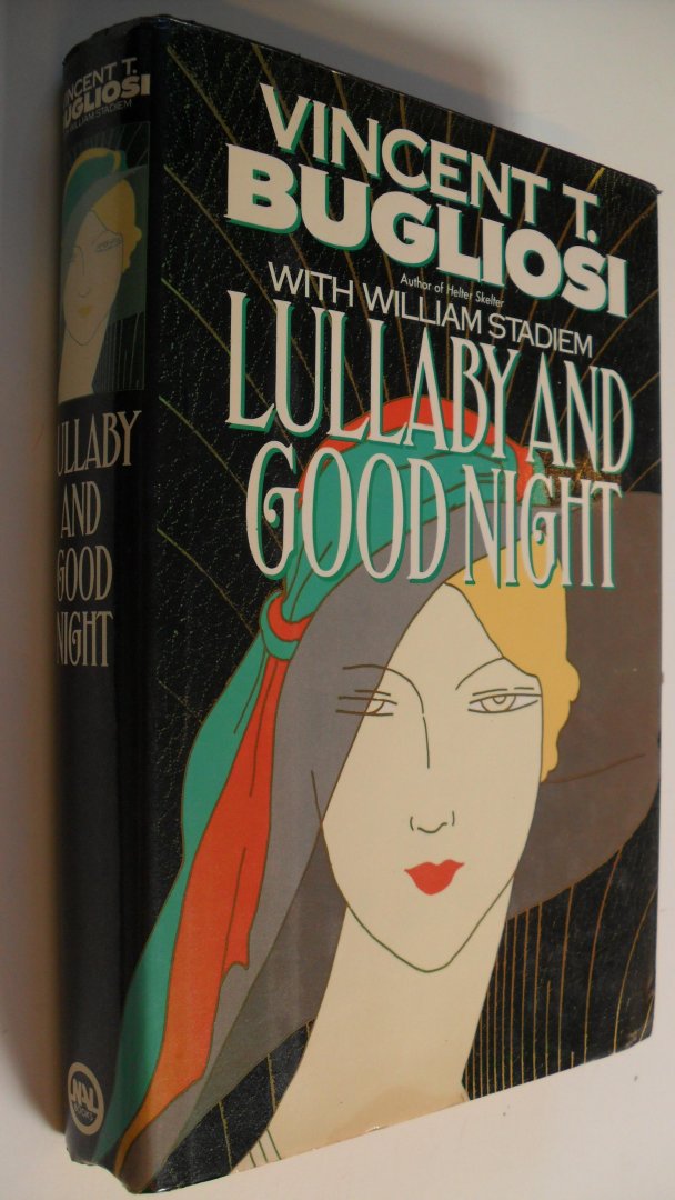 Bugliosi Vincent T. - Lullaby and Good Night