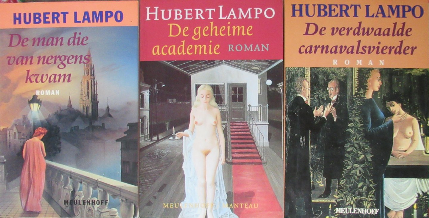 Lampo, Hubert - De man die van nergens kwam - De geheime academie - De verdwaalde carnavalvierder