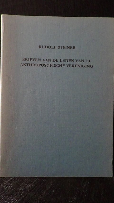 Steiner, R. - Brieven aan de leden van de anthroposofische vereniging. GA 260-a