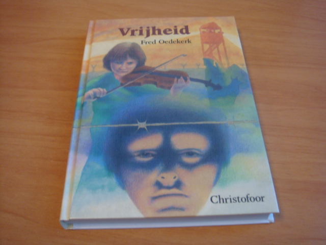 Oedekerk, Fred - Vrijheid