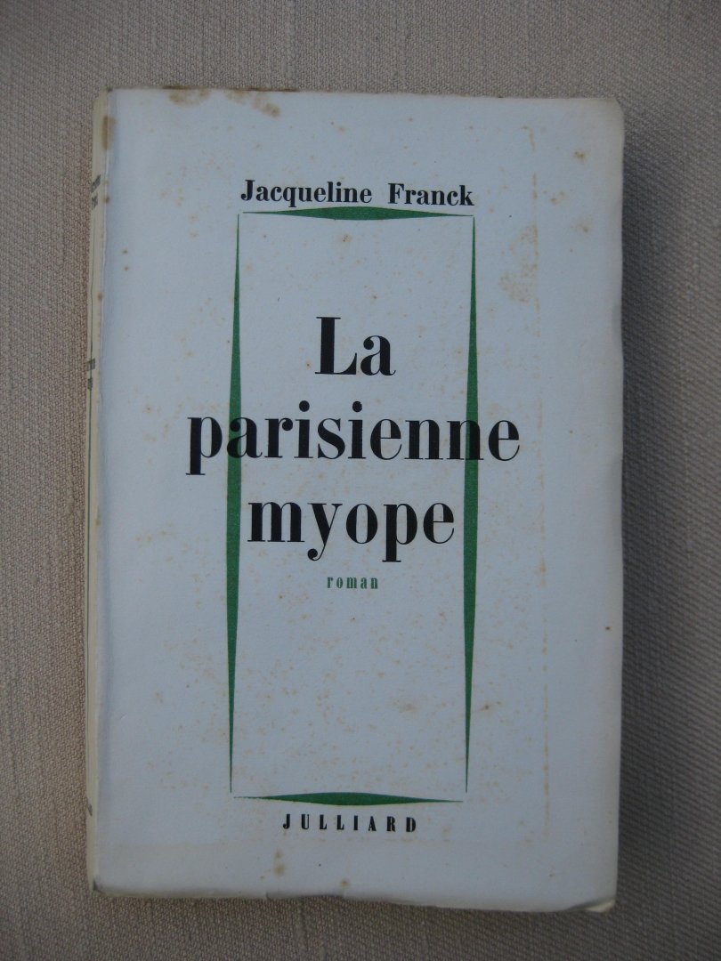 Franck, Jacqueline - La parisienne myope.
