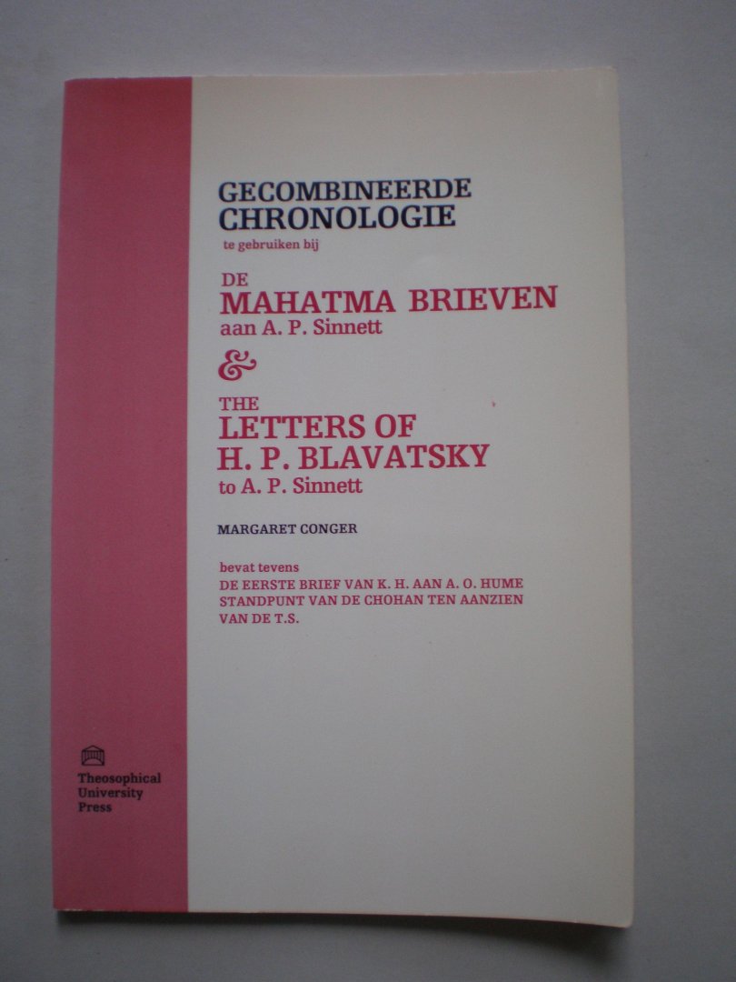 Conger, M. - Gecombineerde chronologie - te gebruiken bij De Mahatma Brieven aan A.P. Sinnett en The Letters of H.P. Blavatsky to A.P. Sinnett