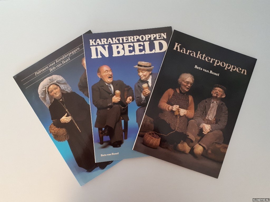 Bets vam Boxel - 3x Karakterpoppen: 1) Karakterpoppen; 2) Karakterpoppen in beeld; 3) Patronen voor karakterpoppen
