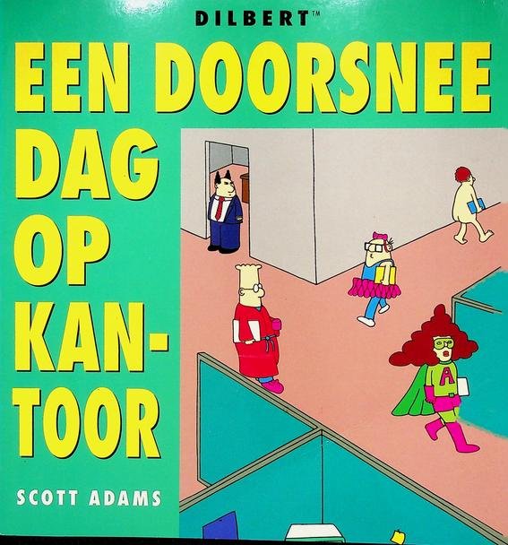 Adams, Scott - Een doorsnee dag op kantoor