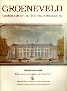 PAANS, W.J.L.ET AL - Groeneveld. Nationaal centrum voor bos, natuur en landschap. Historisch onderzoek beheer van bos en natuurterreinen in Nederland