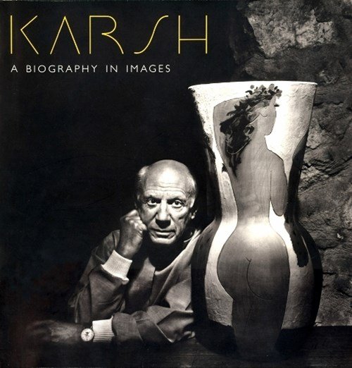Malcolm Rogers - Karsh: A Biography In Images