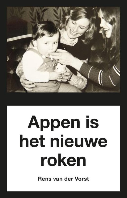 Vorst, Rens van der - Appen is het nieuwe roken