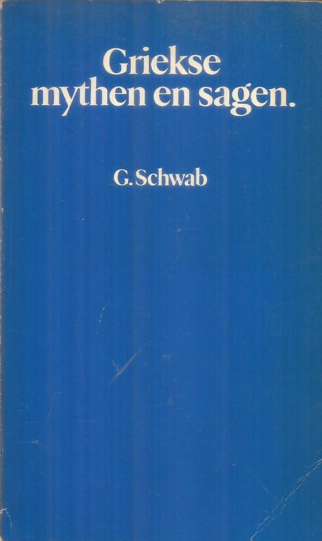 Schwab, G. - Griekse mythen en sagen