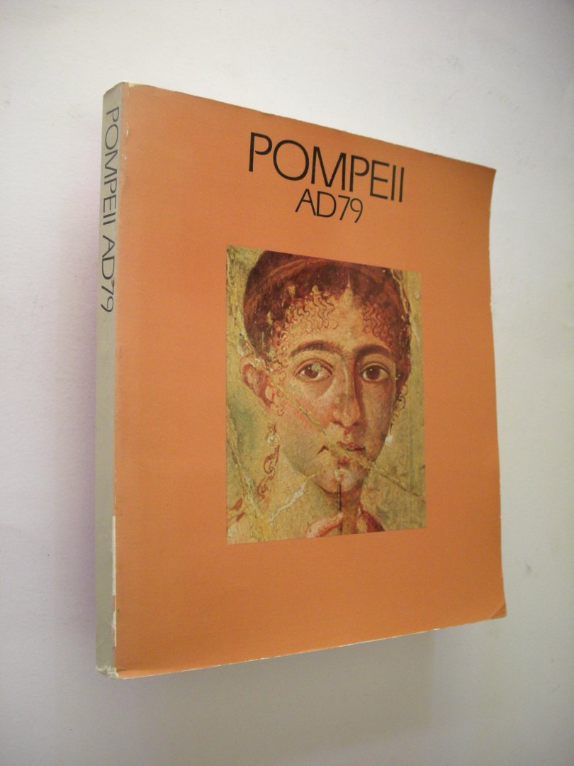 Ward-Perkins, J. and Claridge A, comp.and text - Pompeii AD 79  - Catalogue