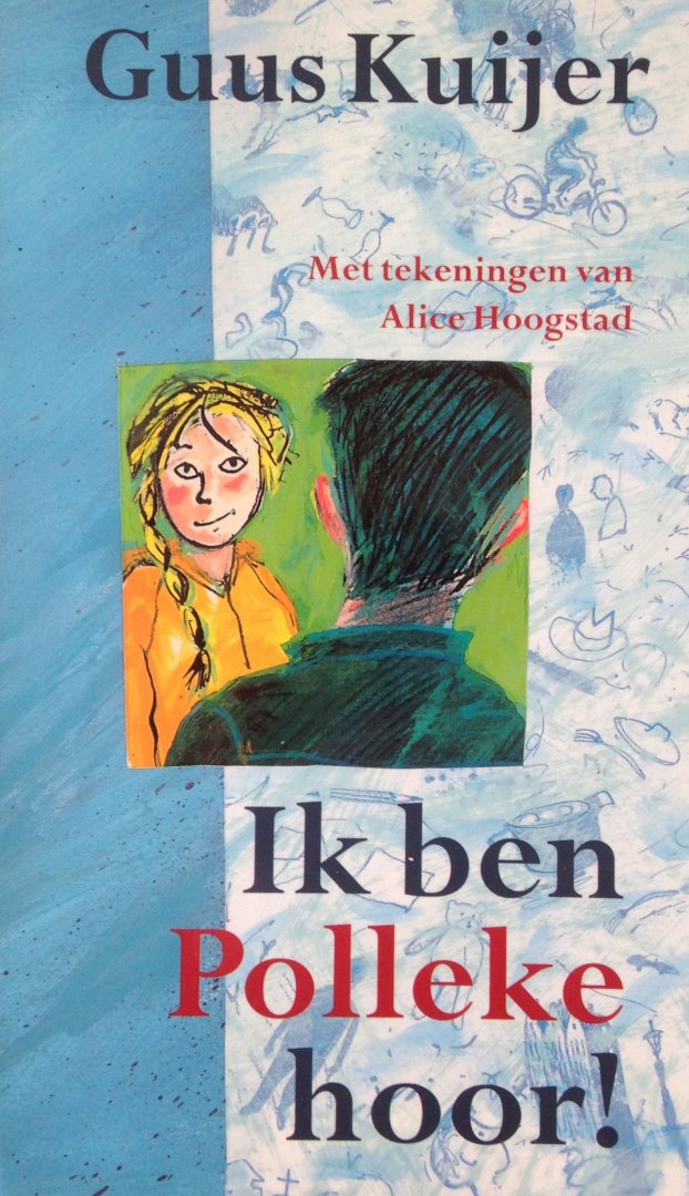 Kuijer, Guus - Ik ben Polleke hoor!  - Kinderboekenweek 2001