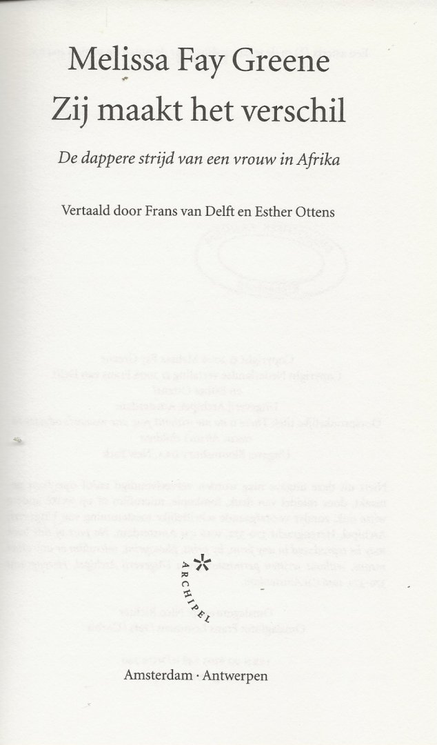 Fay Greene, Melissa . Uit het Engels  door Frans van Delft  en Esther Ottens - Zij maakt het verschil  De dappere strijd van een vrouw in Afrika