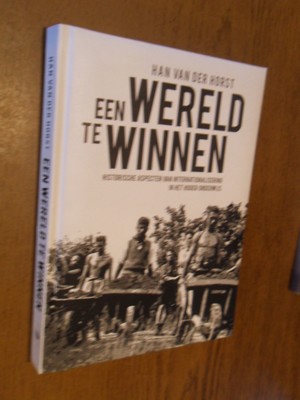 Horst, Han van der - Een wereld te winnen. Historische aspecten van internationalisering in het hoger onderwijs