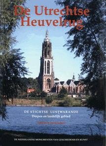 GRONINGEN, CATHARINA L. VAN. - De Utrechtse Heuvelrug. De Stichtse Lustwarande. Dorpen en landelijk gebied. Nederlandse monumenten van geschiedenis en kunst. isbn 9789040094293