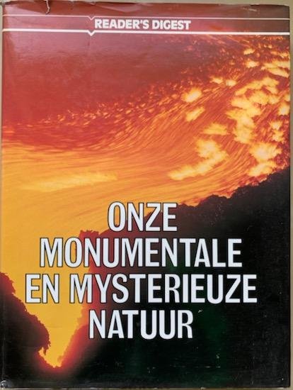 Reader’s Digest - ONZE MONUMENTALE EN MYSTERIEUZE NATUUR.