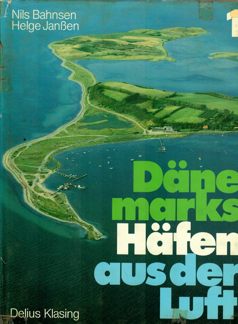 Bahnsen, Nils (Fotos) & Helge Janssen (Text) - Dänemarks Häfen aus der Luft