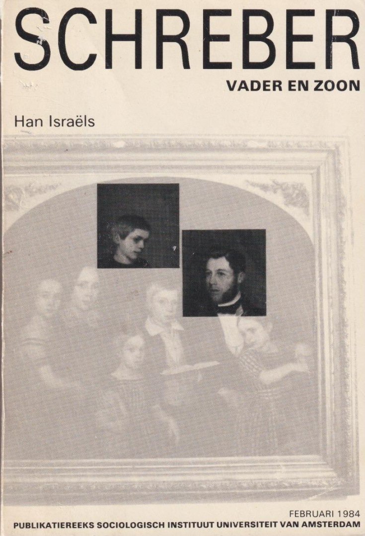 Israëls, Han - Schreber: Vader en zoon