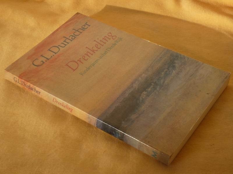 Durlacher G.L. - Drenkeling. Kinderjaren in het Derde Rijk