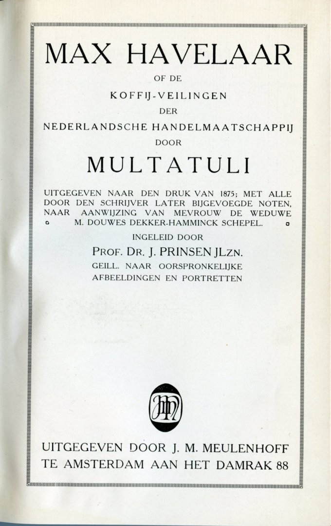 Multatuli - Max Havelaar of de koffij-veilingen der Nederlandsche Handelmaatschappij