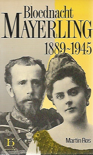 ROS Martin - Bloednacht Mayerling 1889-1945