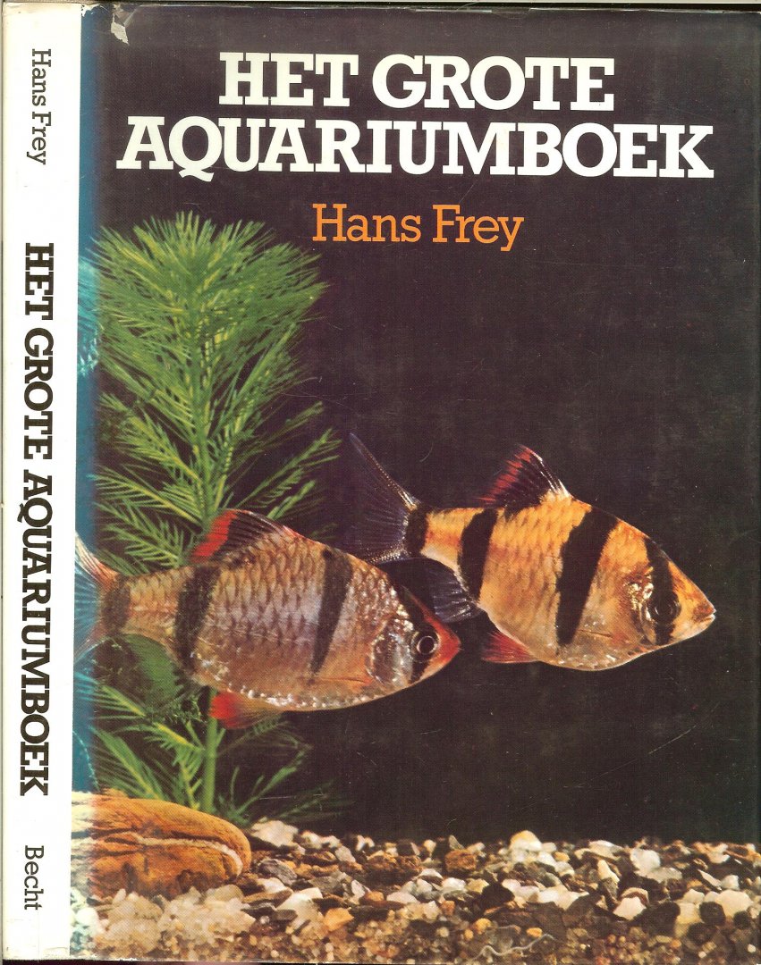 Frey, Hans  en herzien door A. van den Nieuwenhuizen ..   Tekeningen waterplanten Ernst Halwass   Vertaling en bewerking Dr. B Hubert en A. Hubert - de Niet - Het grote Aquariumboek .. Met prachtige foto's  16 platen en heel  veel mooie kleuren foto, vis plezier voor uren
