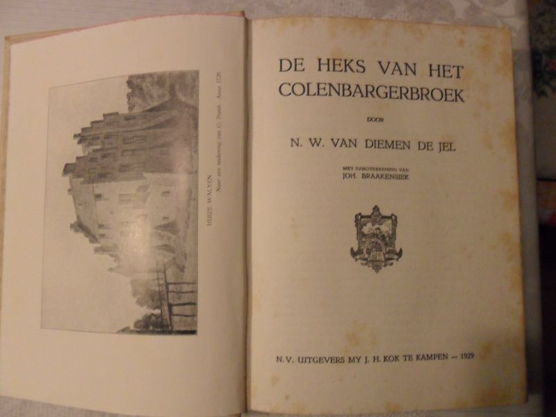 Diemen de Jel N.W. - De heks van de colenbargerbroek