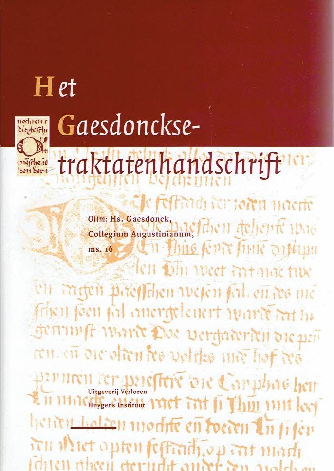 BERG, Marinus K.A. [bezorgd door] - Het Gaesdonckse-traktatenhandschrift - Olim hs. Gaesdonck, Collegium Augustinianum, ms. 16.