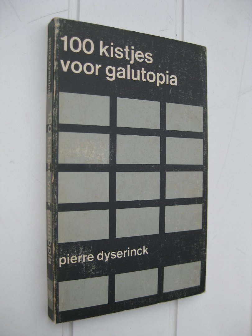 Dyserinck, Pierre - 100 kistjes voor Galutopia.