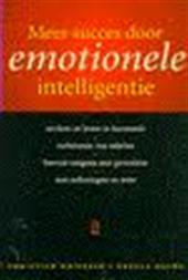 Weisbach, C. /  Dachs, U. - Meer succes door emotionele intelligentie. Werken en leven in harmonie, verbeteren van relaties, bewust omgaan met gevoelens. Met oefeningen en tests