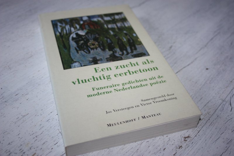Versteegen, Jos en Vroomkoning, Victor - Een zucht als vluchtig eerbetoon