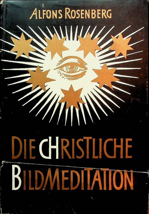 Rosenberg, Alfons - Die christliche Bildmeditation