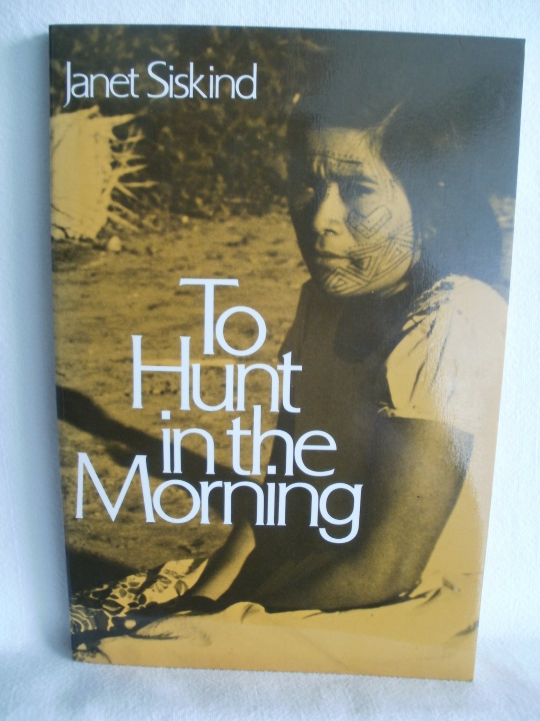 Siskind, Janet - To Hunt in the Morning.