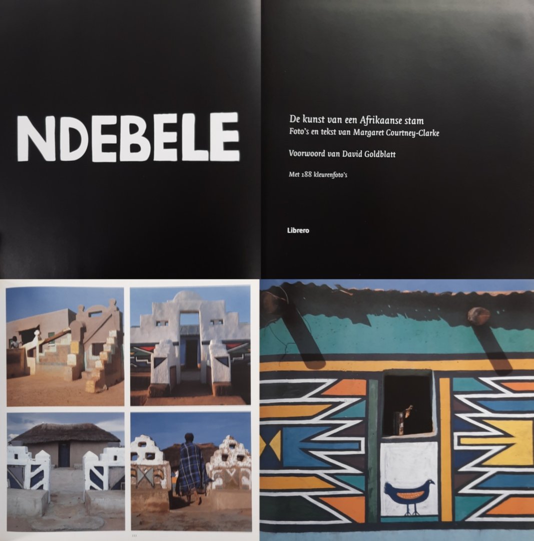 NDEBELE - MARGARET COURTNEY-CLARKE. - Ndebele: De kunst van een Afrikaanse stam.